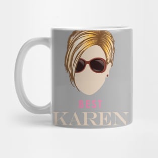 Best Karen Ever Mug